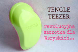Read more about the article TANGLE TEEZER przy trudnościach z rozczesywaniu włosów.Recenzja.