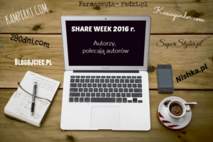Read more about the article SHARE WEEK. Czyli blogi, które polecam.