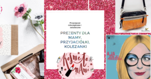 Read more about the article 30 prezentów dla mamy, przyjaciółki, koleżanki.