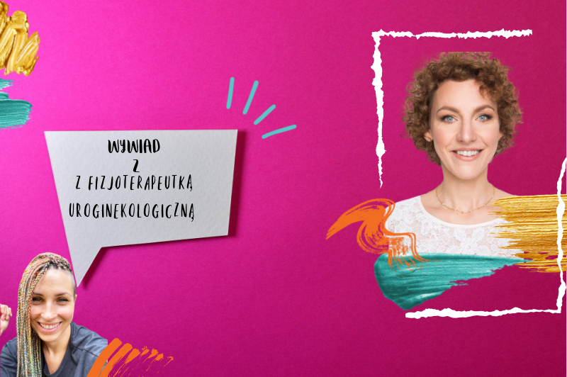 Read more about the article Nietrzymanie moczu po porodzie. Mięśnie kegla -Wywiad z fizjoterapeutką uroginekologoczną Aleksandrą Polanowską-Lenart.