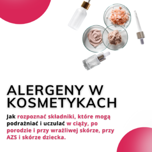 Alergeny w kosmetykach. Jak rozpoznać składniki które mogą podrażniać